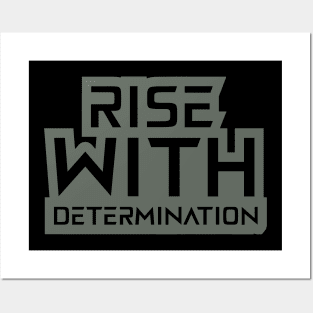 Rise With Determination Posters and Art